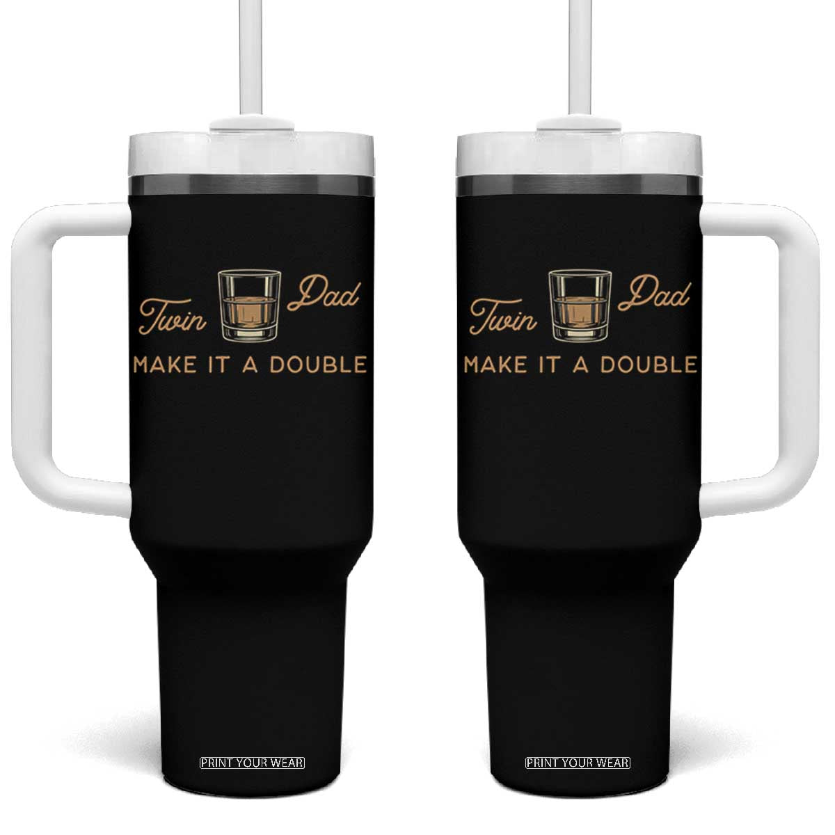 Make It A Double Twin Dad Tumbler With Handle Expecting Fathers Day Gift TS12 One Size: 40 oz Black Print Your Wear