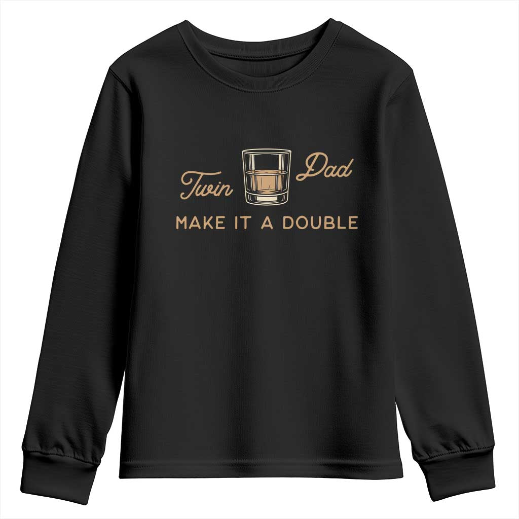 Make It A Double Twin Dad Youth Sweatshirt Expecting Fathers Day Gift TS12 Black Print Your Wear