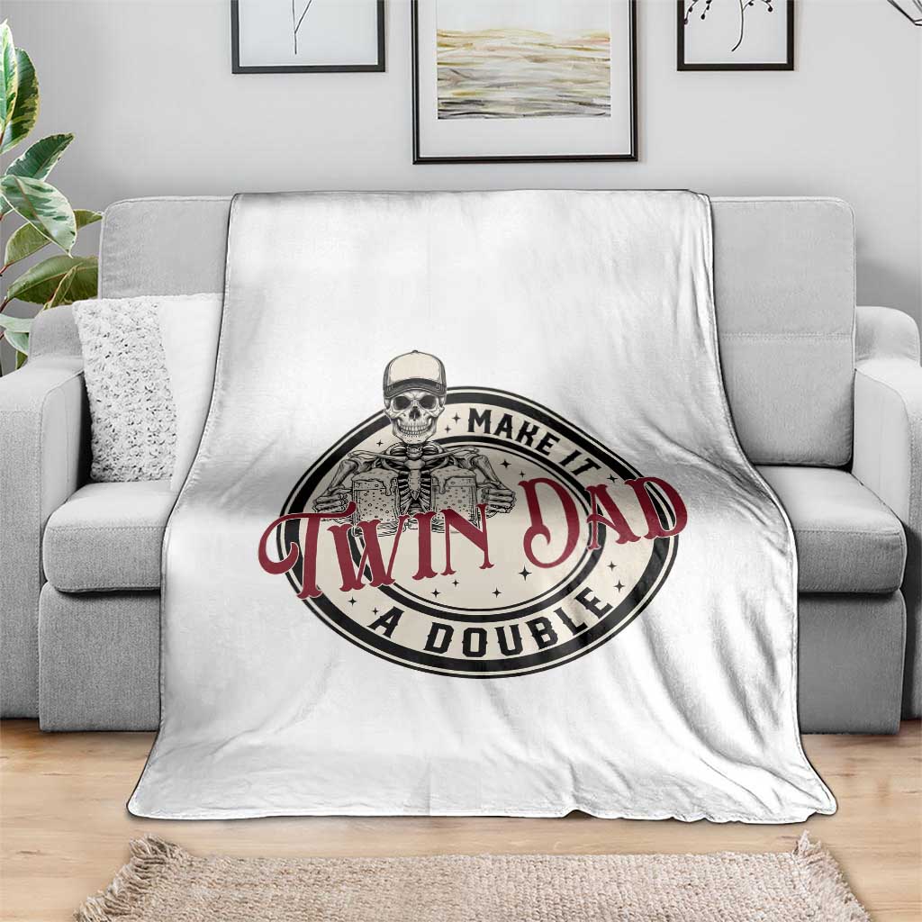 Funny Skeleton Twin Dad Make It A Double Throw Blanket Expecting Fathers Day Gift TS12 Print Your Wear