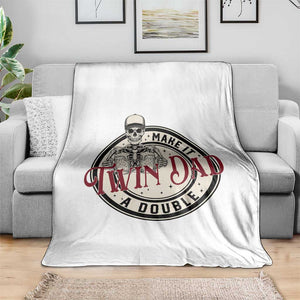Funny Skeleton Twin Dad Make It A Double Throw Blanket Expecting Fathers Day Gift TS12 Print Your Wear