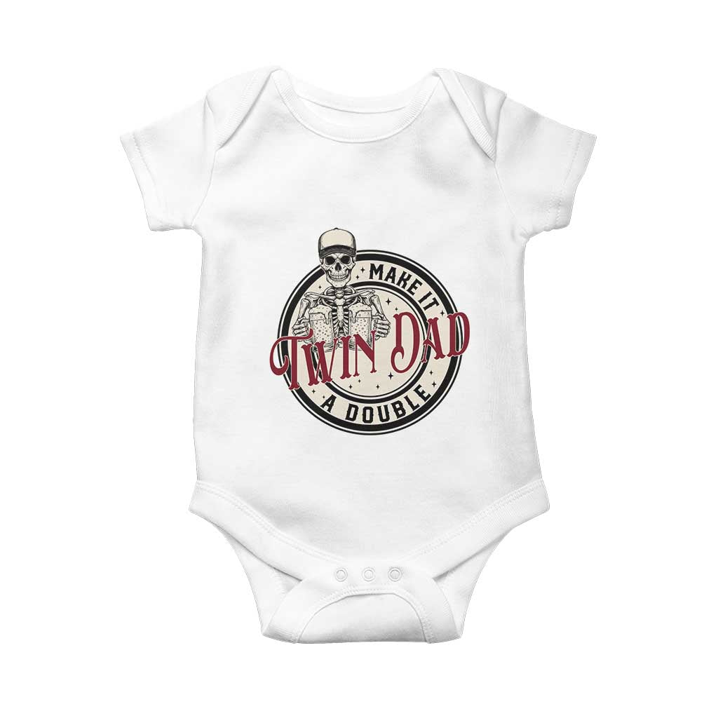 Funny Skeleton Twin Dad Make It A Double Baby Onesie Expecting Fathers Day Gift TS12 White Print Your Wear