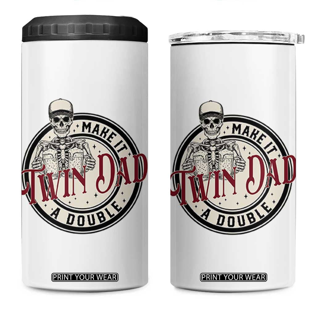 Funny Skeleton Twin Dad Make It A Double 4 in 1 Can Cooler Tumbler Expecting Fathers Day Gift TS12 One Size: 16 oz White Print Your Wear