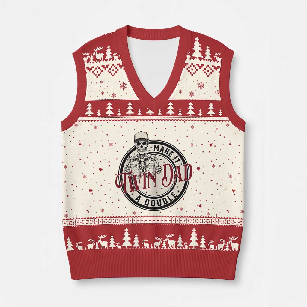 Funny Skeleton Twin Dad Make It A Double V-Neck Knit Sweater Vest Expecting Fathers Day Gift TS12 Beige Red Print Your Wear