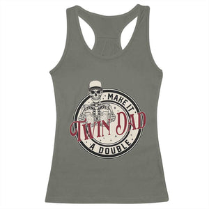 Funny Skeleton Twin Dad Make It A Double Racerback Tank Top Expecting Fathers Day Gift TS12 Military Green Print Your Wear