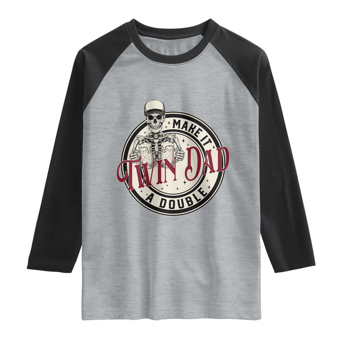 Funny Skeleton Twin Dad Make It A Double Raglan Shirt Expecting Fathers Day Gift TS12 Heather Gray Black Print Your Wear