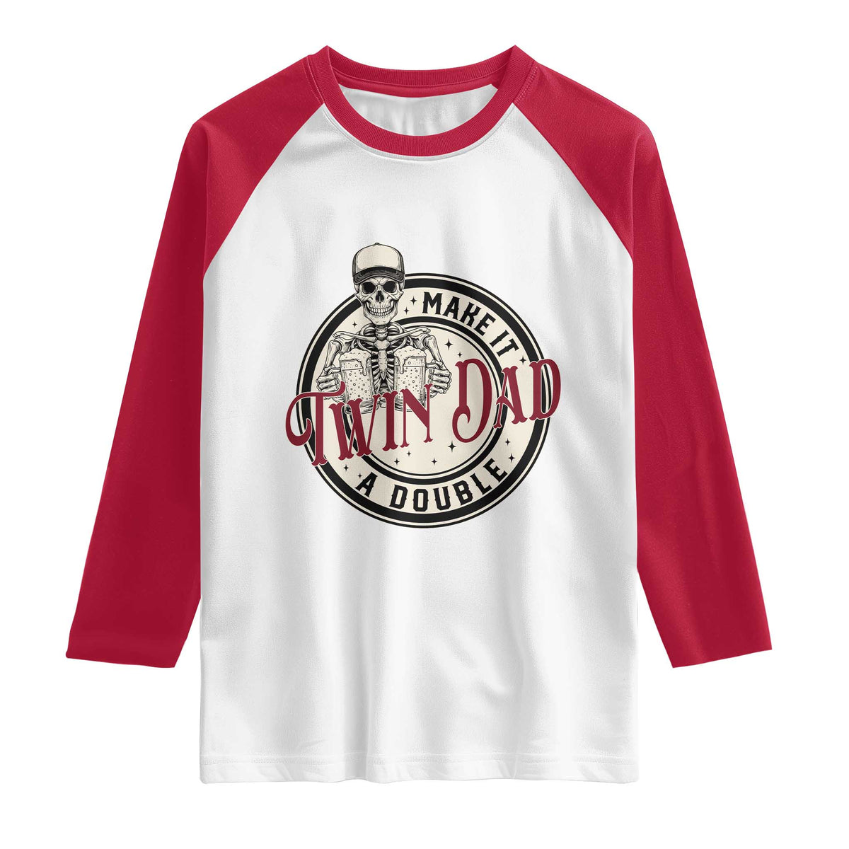Funny Skeleton Twin Dad Make It A Double Raglan Shirt Expecting Fathers Day Gift TS12 White Red Print Your Wear