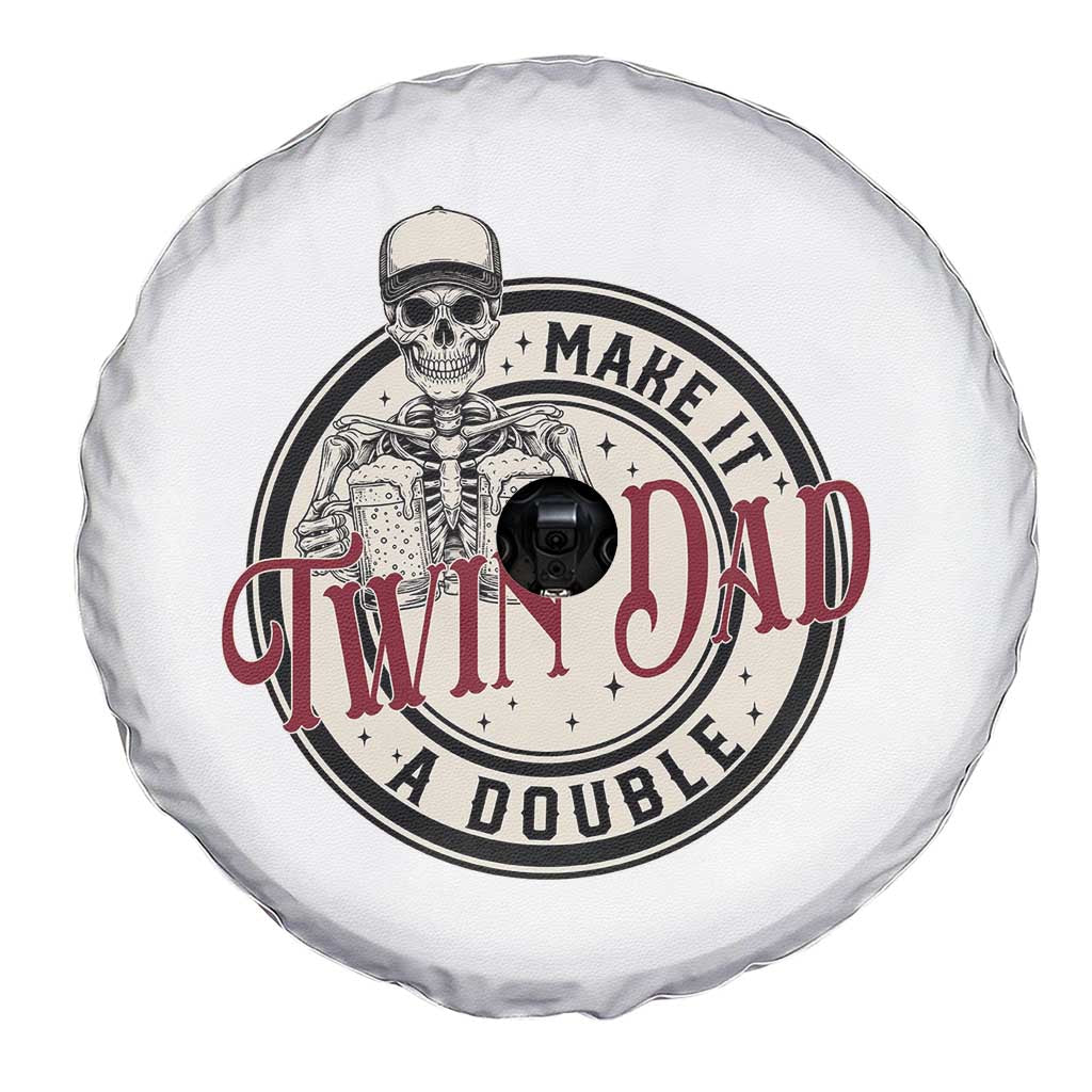 Funny Skeleton Twin Dad Make It A Double Spare Tire Cover Expecting Fathers Day Gift TS12 Print Your Wear