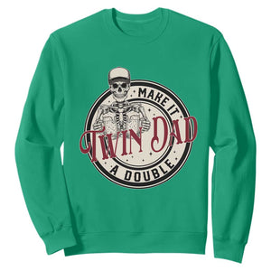 Funny Skeleton Twin Dad Make It A Double Sweatshirt Expecting Fathers Day Gift TS12 Irish Green Print Your Wear