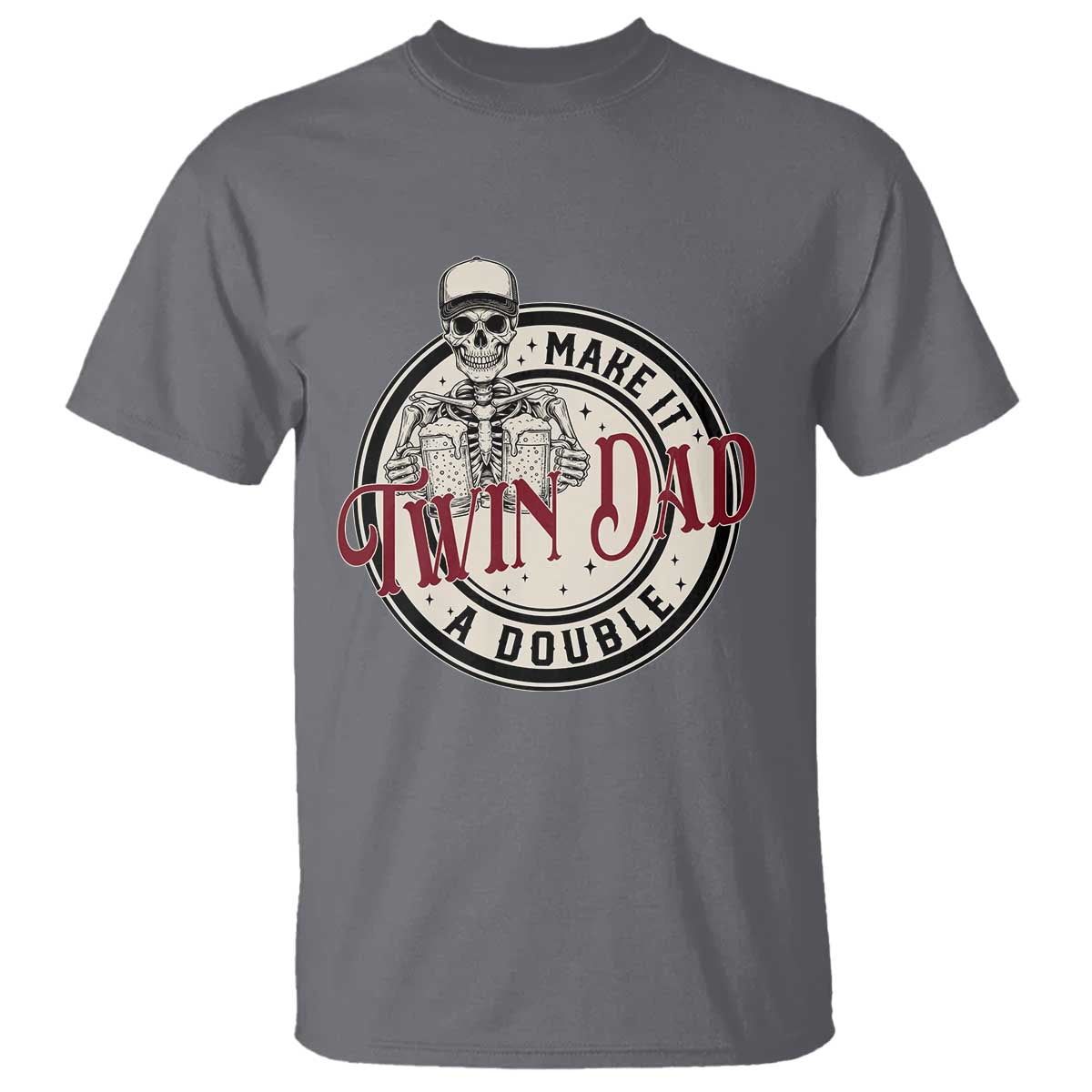 Funny Skeleton Twin Dad Make It A Double T Shirt Expecting Fathers Day Gift TS12 Charcoal Print Your Wear