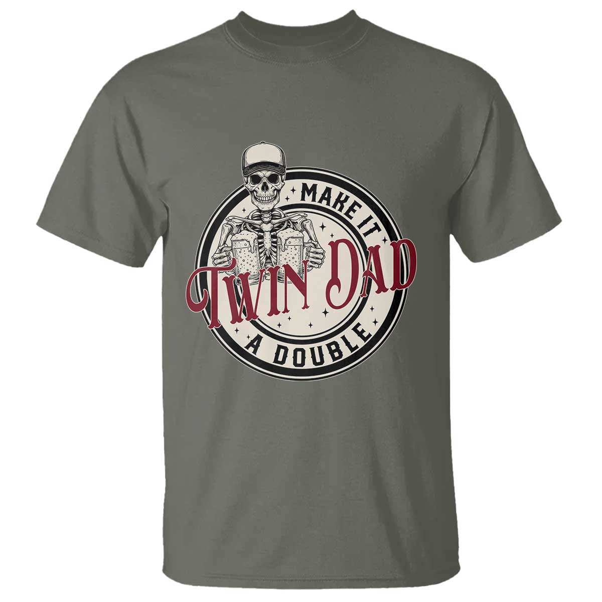 Funny Skeleton Twin Dad Make It A Double T Shirt Expecting Fathers Day Gift TS12 Military Green Print Your Wear