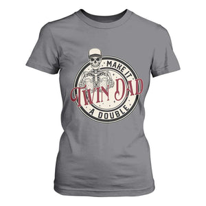 Funny Skeleton Twin Dad Make It A Double T Shirt For Women Expecting Fathers Day Gift TS12 Charcoal Print Your Wear