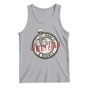 Funny Skeleton Twin Dad Make It A Double Tank Top Expecting Fathers Day Gift TS12 Athletic Heather Print Your Wear