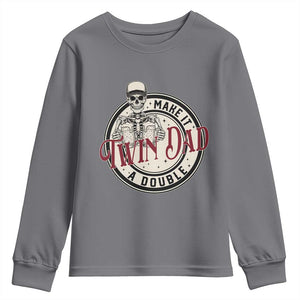 Funny Skeleton Twin Dad Make It A Double Youth Sweatshirt Expecting Fathers Day Gift TS12 Charcoal Print Your Wear