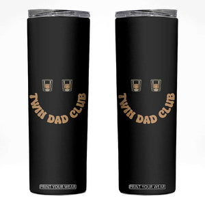 Twin Dad Club Skinny Tumbler Funny Father Of Twins Fathers Day Gift TS12 Black Print Your Wear