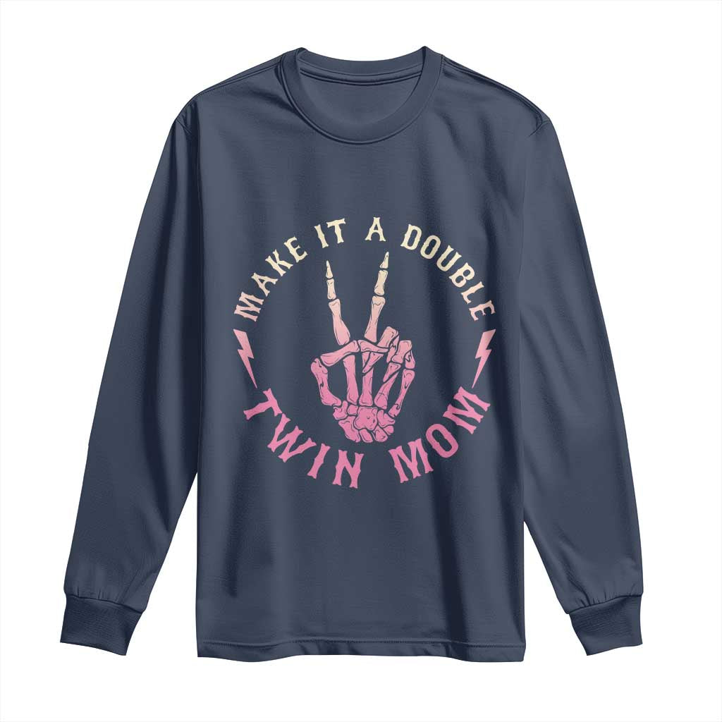 Twin Mom Long Sleeve Shirt Make It A Double Expecting Twins Mothers Day TS12 Navy Print Your Wear