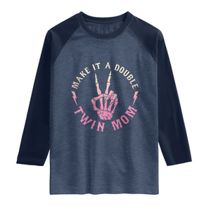 Twin Mom Raglan Shirt Make It A Double Expecting Twins Mothers Day TS12 Heather Denim Navy Print Your Wear