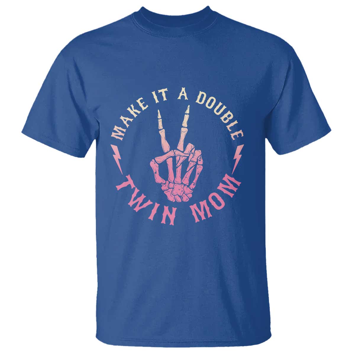 Twin Mom T Shirt Make It A Double Expecting Twins Mothers Day TS12 Royal Blue Print Your Wear