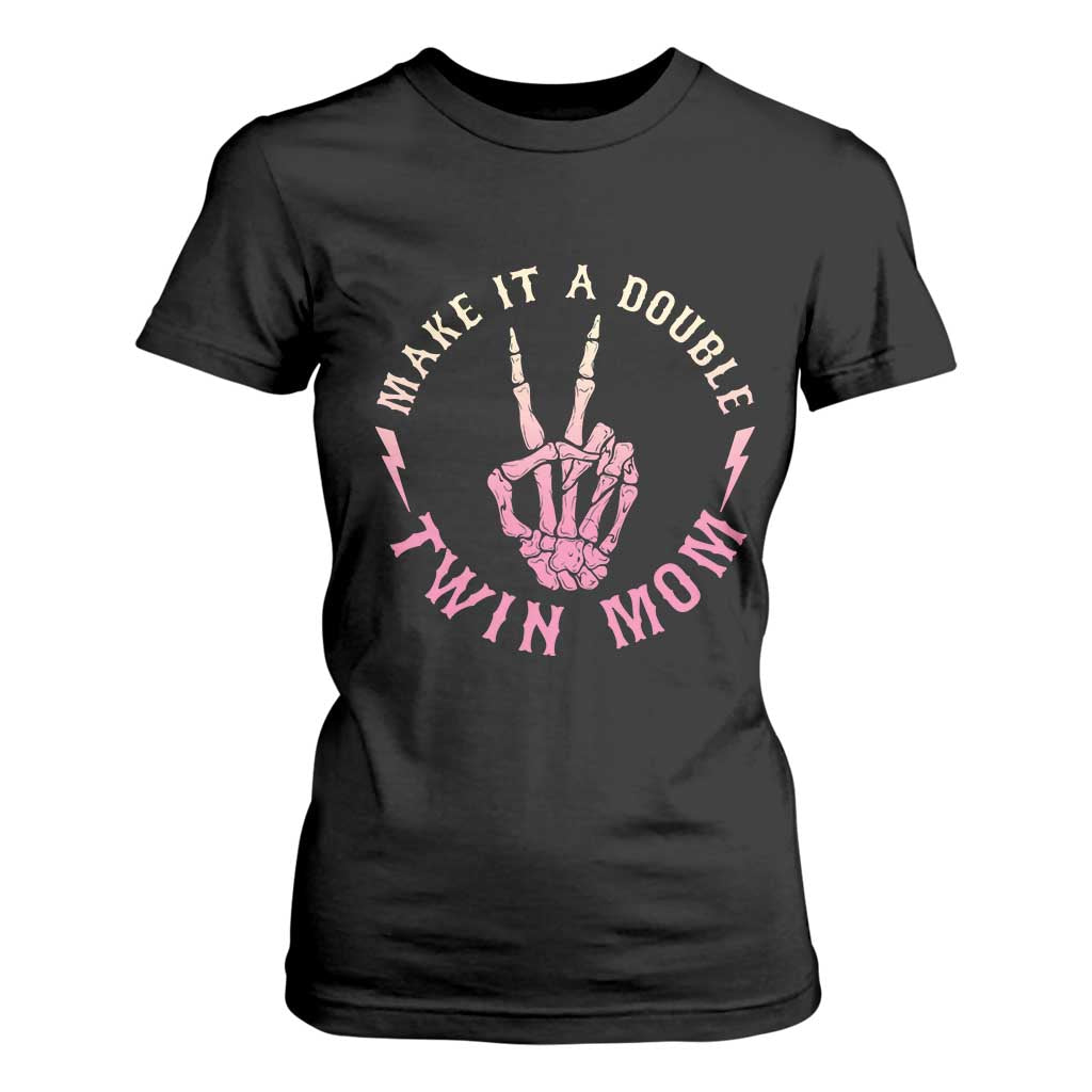Twin Mom T Shirt For Women Make It A Double Expecting Twins Mothers Day TS12 Black Print Your Wear