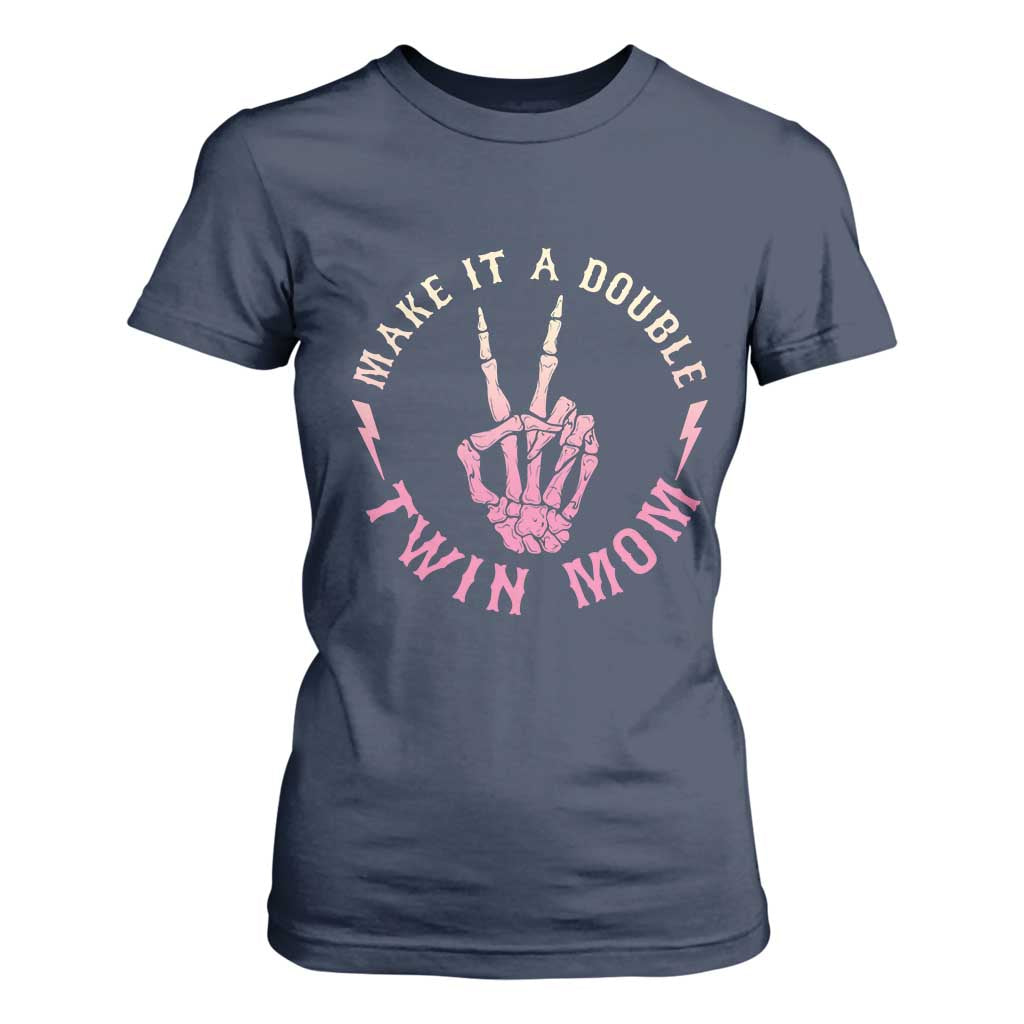 Twin Mom T Shirt For Women Make It A Double Expecting Twins Mothers Day TS12 Navy Print Your Wear