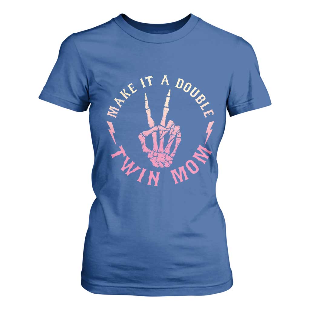 Twin Mom T Shirt For Women Make It A Double Expecting Twins Mothers Day TS12 Royal Blue Print Your Wear