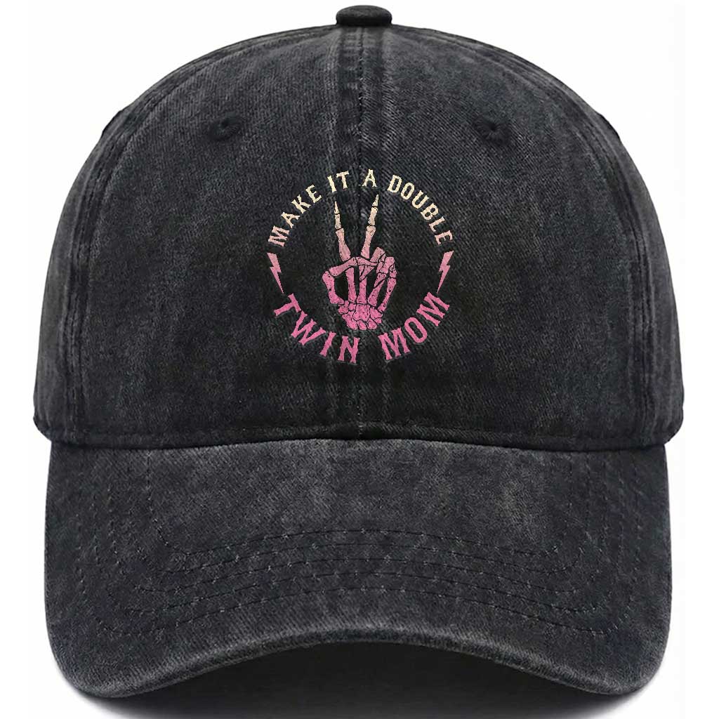 Twin Mom Washed Cotton Baseball Cap Make It A Double Expecting Twins Mothers Day TS12 Print Your Wear
