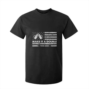 Twin Mom T Shirt For Kid Make It A Double Patriotic USA Flag Gift TS12 Black Print Your Wear