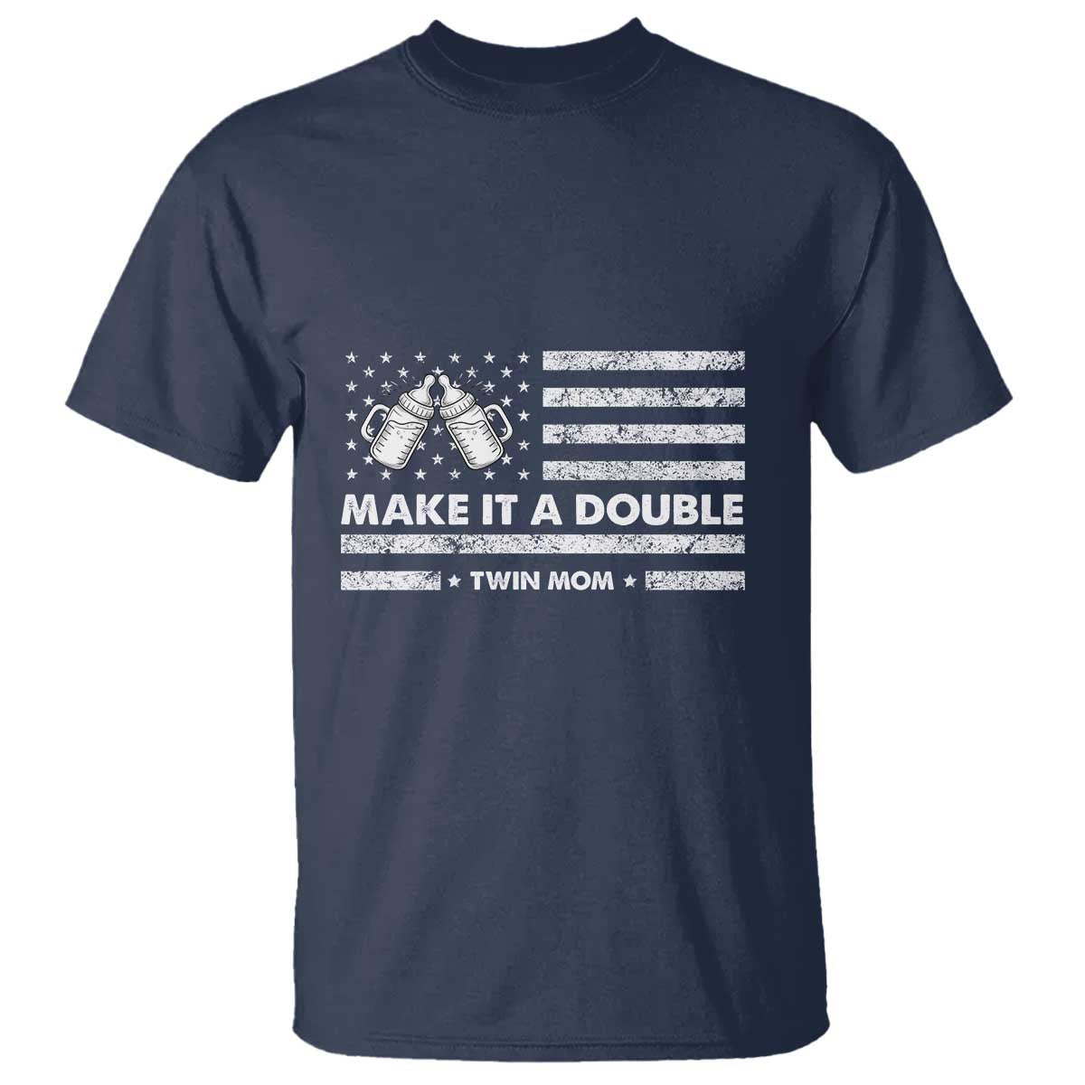 Twin Mom T Shirt Make It A Double Patriotic USA Flag Gift TS12 Navy Print Your Wear