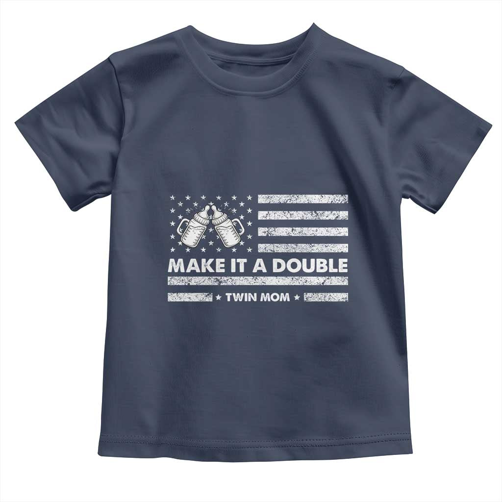 Twin Mom Toddler T Shirt Make It A Double Patriotic USA Flag Gift TS12 Navy Print Your Wear
