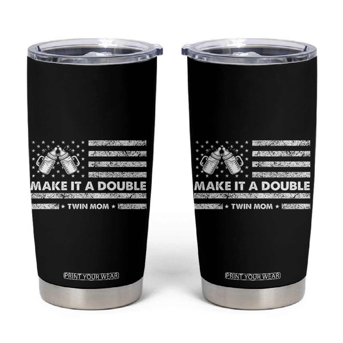 Twin Mom Tumbler Cup Make It A Double Patriotic USA Flag Gift TS12 Black Print Your Wear