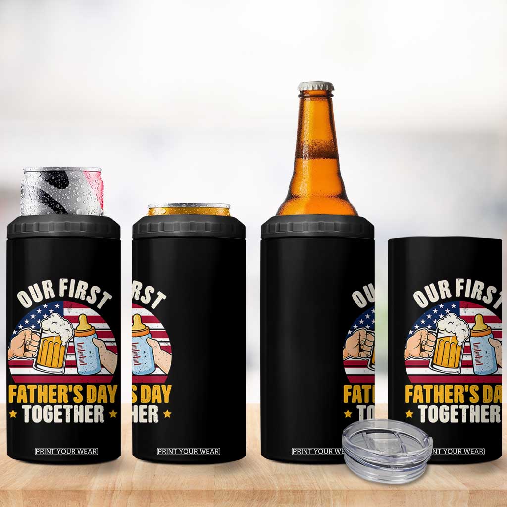 Patriotic Our First Fathers Day Together 4 in 1 Can Cooler Tumbler Gift For New Dad TS12 Print Your Wear