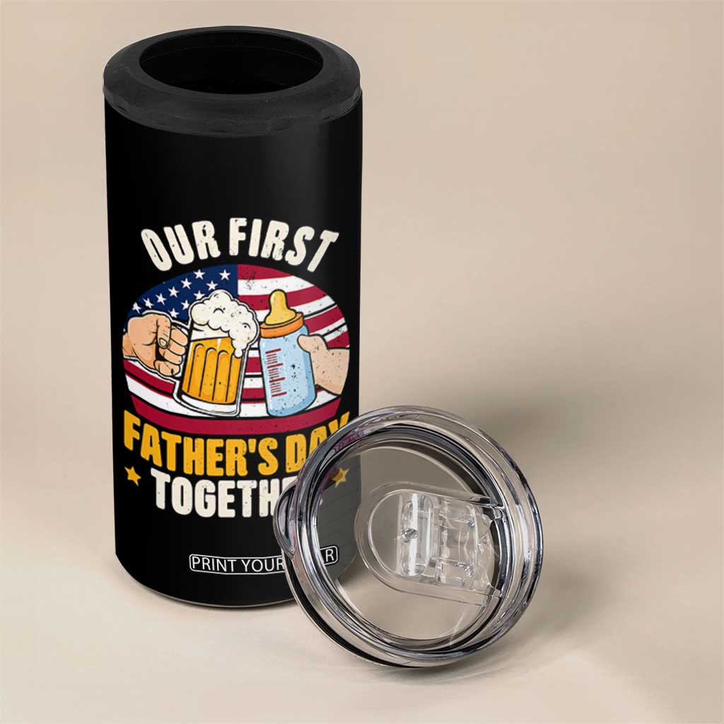 Patriotic Our First Fathers Day Together 4 in 1 Can Cooler Tumbler Gift For New Dad TS12 Print Your Wear