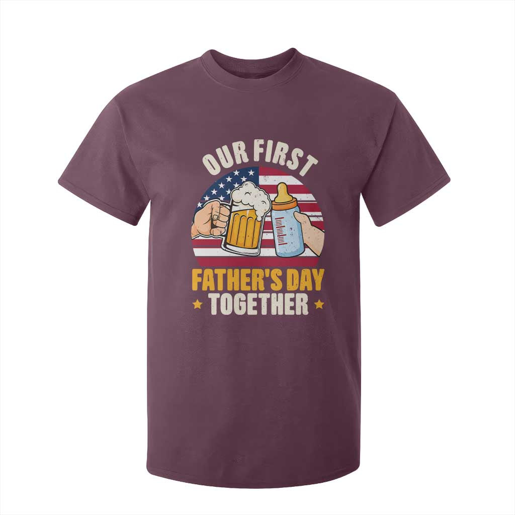 Patriotic Our First Fathers Day Together T Shirt For Kid Gift For New Dad TS12 Maroon Print Your Wear