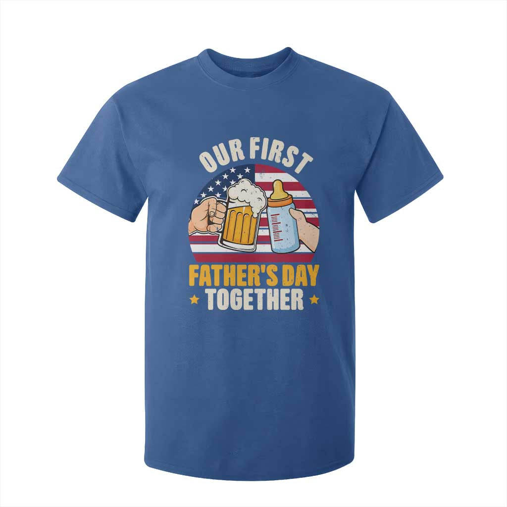 Patriotic Our First Fathers Day Together T Shirt For Kid Gift For New Dad TS12 Royal Blue Print Your Wear