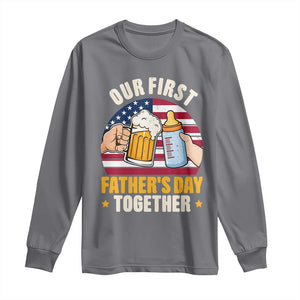 Patriotic Our First Fathers Day Together Long Sleeve Shirt Gift For New Dad TS12 Charcoal Print Your Wear