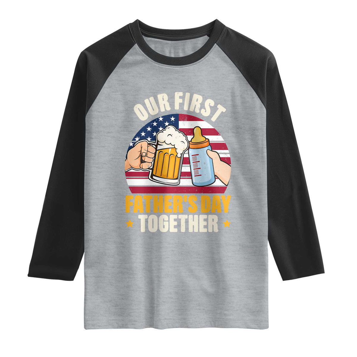 Patriotic Our First Fathers Day Together Raglan Shirt Gift For New Dad TS12 Heather Gray Black Print Your Wear