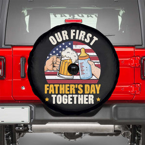 Patriotic Our First Fathers Day Together Spare Tire Cover Gift For New Dad TS12 Black Print Your Wear