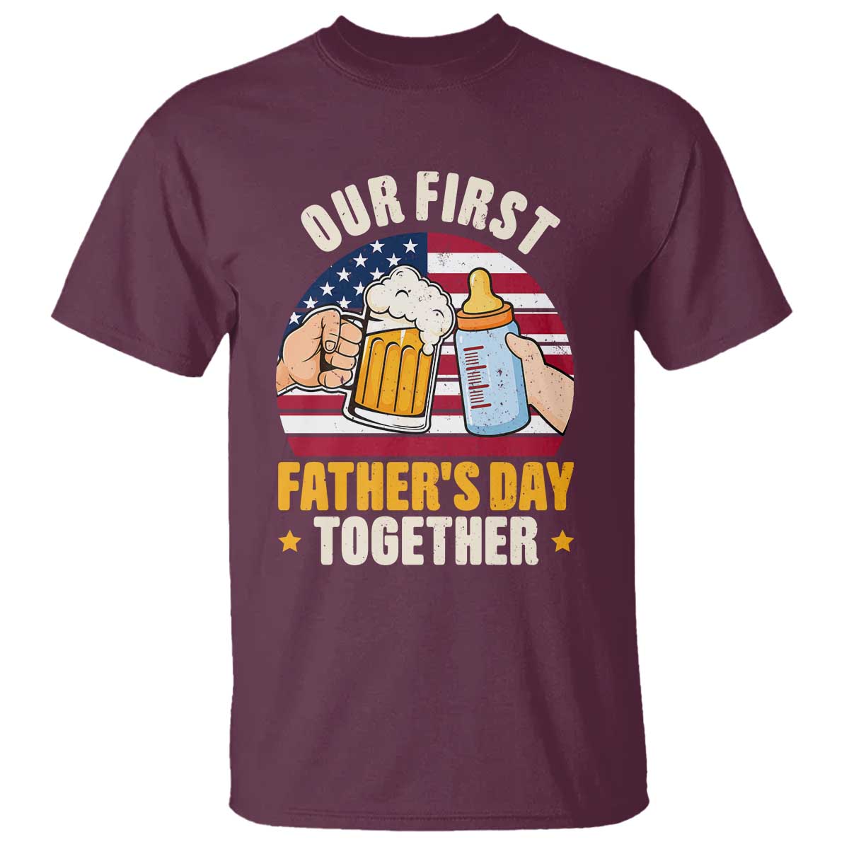 Patriotic Our First Fathers Day Together T Shirt Gift For New Dad TS12 Maroon Print Your Wear
