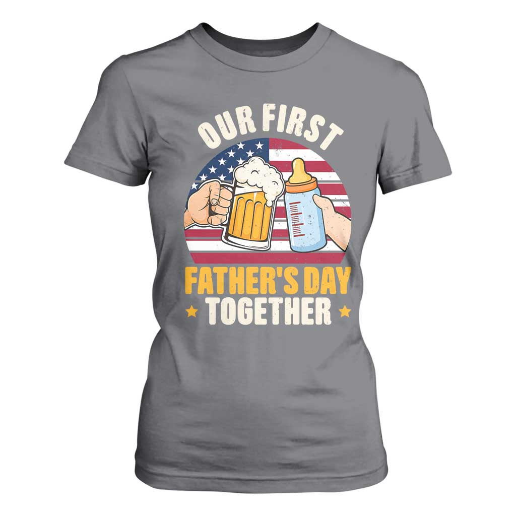 Patriotic Our First Fathers Day Together T Shirt For Women Gift For New Dad TS12 Charcoal Print Your Wear