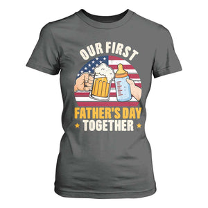 Patriotic Our First Fathers Day Together T Shirt For Women Gift For New Dad TS12 Dark Heather Print Your Wear