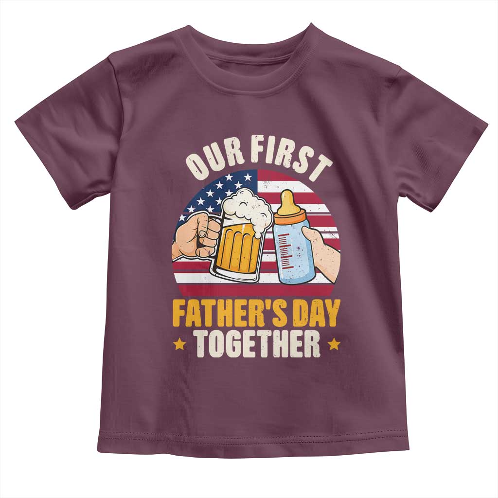 Patriotic Our First Fathers Day Together Toddler T Shirt Gift For New Dad TS12 Maroon Print Your Wear