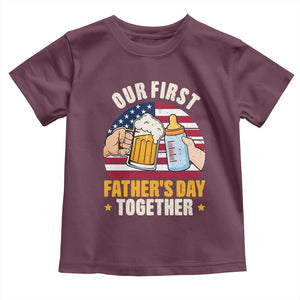 Patriotic Our First Fathers Day Together Toddler T Shirt Gift For New Dad TS12 Maroon Print Your Wear