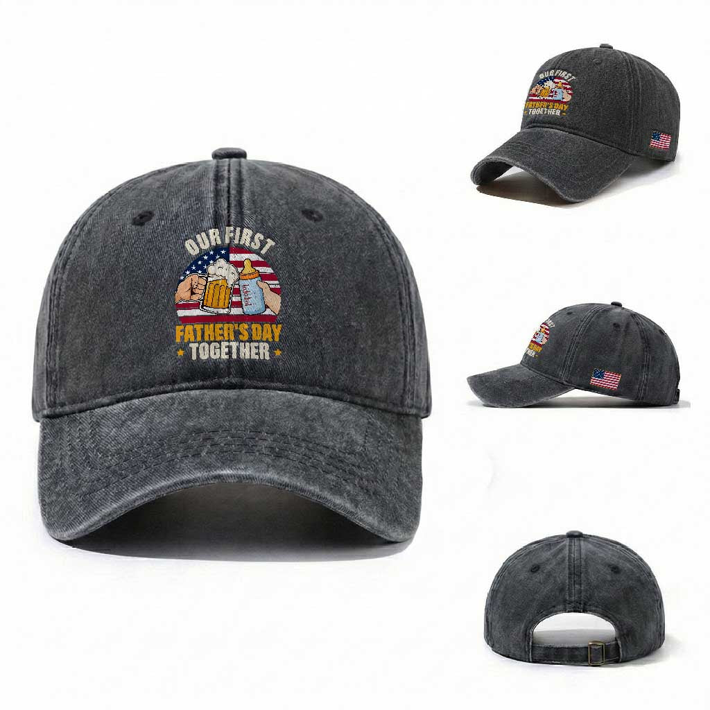 Patriotic Our First Fathers Day Together Washed Cotton Baseball Cap Gift For New Dad TS12 Washed Cap Universal Fit Dark Gray Print Your Wear