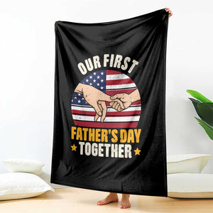 Our First Fathers Day Together Throw Blanket Patriotic New Dad Gift TS12 Print Your Wear