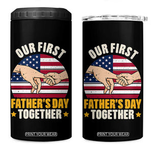 Our First Fathers Day Together 4 in 1 Can Cooler Tumbler Patriotic New Dad Gift TS12 One Size: 16 oz Black Print Your Wear