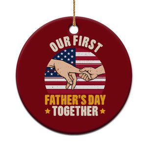 Our First Fathers Day Together Ceramic Ornament Patriotic New Dad Gift TS12 1pc Red Print Your Wear