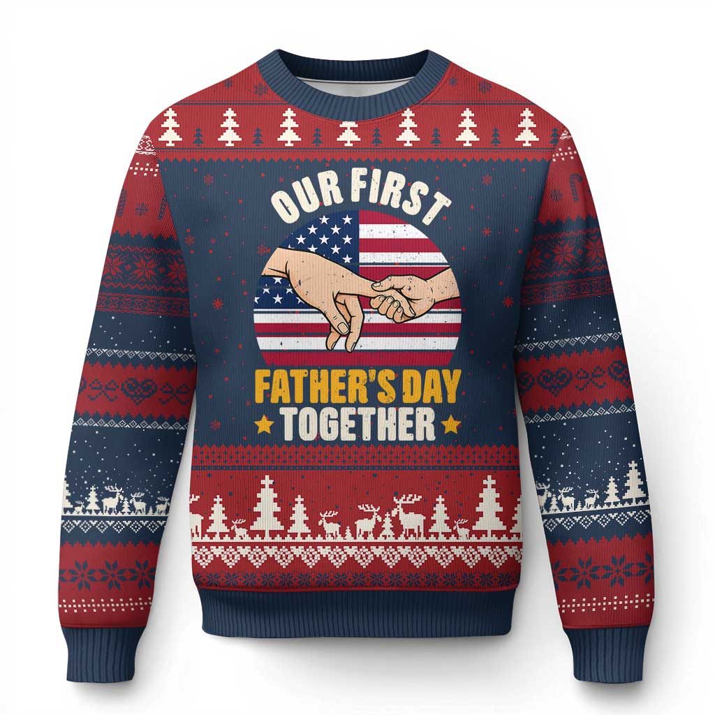 Our First Fathers Day Together Ugly Christmas Sweater Patriotic New Dad Gift TS12 Navy Red Print Your Wear