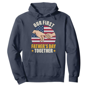 Our First Fathers Day Together Hoodie Patriotic New Dad Gift TS12 Navy Print Your Wear