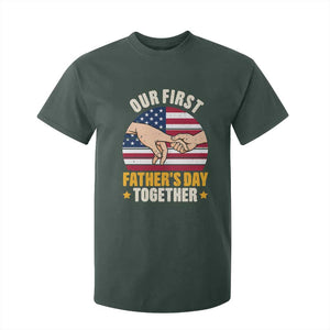 Our First Fathers Day Together T Shirt For Kid Patriotic New Dad Gift TS12 Dark Forest Green Print Your Wear