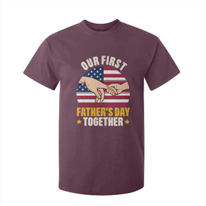 Our First Fathers Day Together T Shirt For Kid Patriotic New Dad Gift TS12 Maroon Print Your Wear