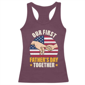 Our First Fathers Day Together Racerback Tank Top Patriotic New Dad Gift TS12 Maroon Print Your Wear
